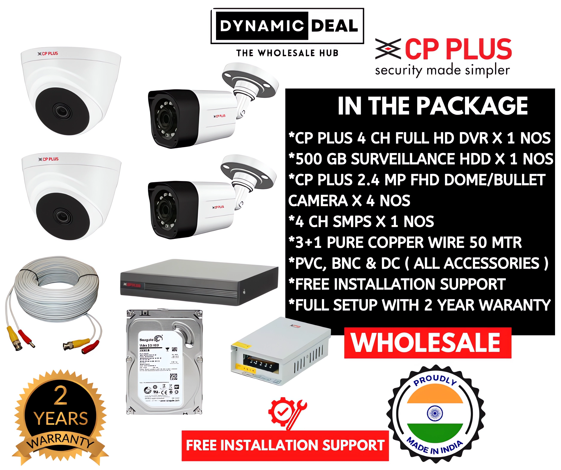 CCTV SETUP-CP PLUS 4 CH FHD DVR ,2.4MP FULL HD CAMERA 4 NOS, 500GB SURVEILLANCE HDD, ALL ACCESSORIES